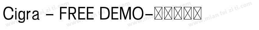 Cigra - FREE DEMO字体转换